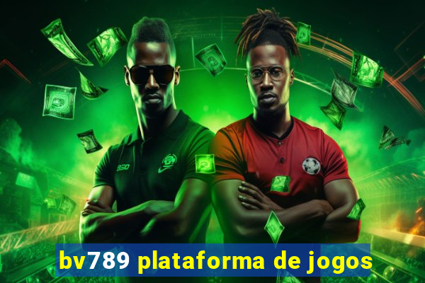 bv789 plataforma de jogos